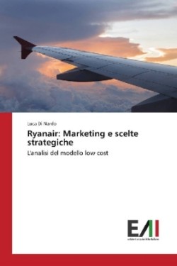 Ryanair: Marketing e scelte strategiche