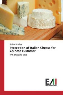 Perception of Italian Cheese for Chinese customer
