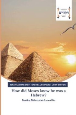 How did Moses know he was a Hebrew?