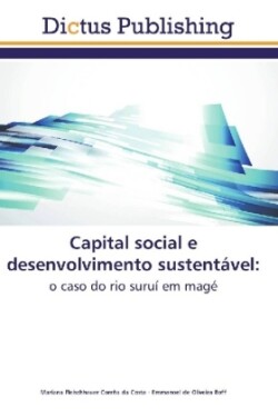 Capital social e desenvolvimento sustentável: