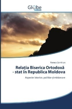 Relatia Biserica Ortodoxa - stat în Republica Moldova