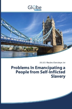 Problems In Emancipating a People from Self-Inflicted Slavery