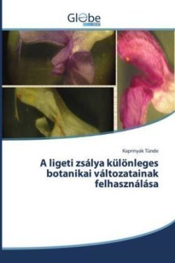A ligeti zsálya különleges botanikai változatainak felhasználása
