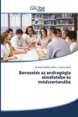 Bevezetés az andragógia elméletébe és módszertanába