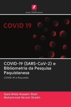 COVID-19 (SARS-CoV-2) e Bibliometria da Pesquisa Paquistanesa