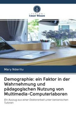 Demographie: ein Faktor in der Wahrnehmung und pädagogischen Nutzung von Multimedia-Computerlaboren