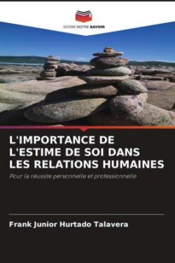 L'Importance de l'Estime de Soi Dans Les Relations Humaines