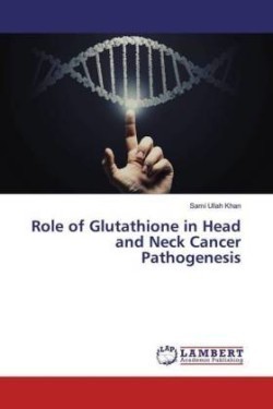 Role of Glutathione in Head and Neck Cancer Pathogenesis