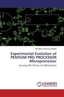 Experimental Evolution of PENTIUM PRO PROCESSOR Microprocessor