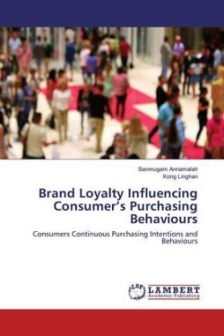 Brand Loyalty Influencing Consumer's Purchasing Behaviours