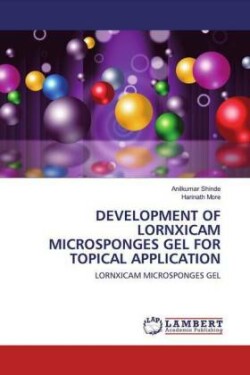 Development of Lornxicam Microsponges Gel for Topical Application