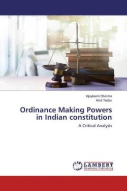 Ordinance Making Powers in Indian constitution