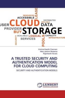 A TRUSTED SECURITY AND AUTHENTICATION MODEL FOR CLOUD COMPUTING