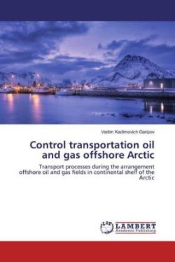 Control transportation oil and gas offshore Arctic