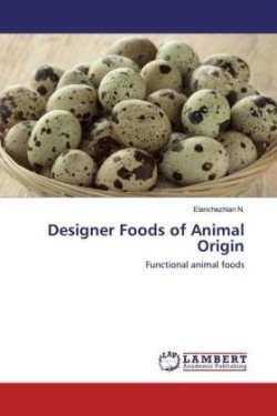 Designer Foods of Animal Origin