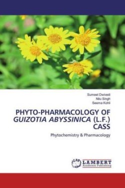 PHYTO-PHARMACOLOGY OF GUIZOTIA ABYSSINICA (L.F.) CASS