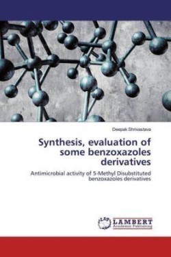 Synthesis, evaluation of some benzoxazoles derivatives