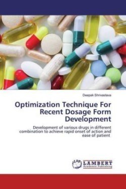 Optimization Technique For Recent Dosage Form Development