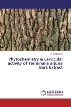 Phytochemistry & Larvicidal activity of Terminalia arjuna Bark Extract