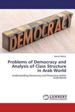 Problems of Democracy and Analysis of Class Structure in Arab World