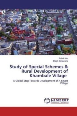 Study of Special Schemes & Rural Development of Khambale Village