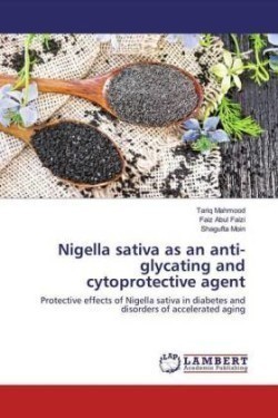 Nigella sativa as an anti-glycating and cytoprotective agent