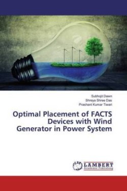 Optimal Placement of FACTS Devices with Wind Generator in Power System