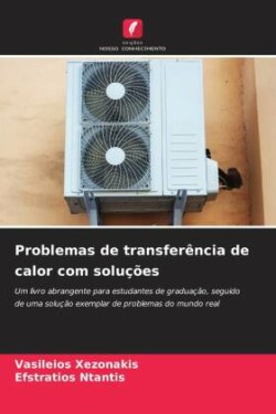 Problemas de transferência de calor com soluções