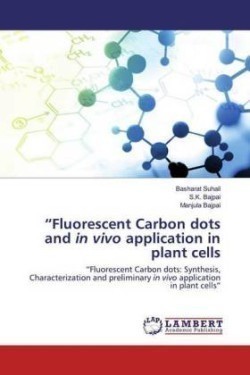 "Fluorescent Carbon dots and in vivo application in plant cells