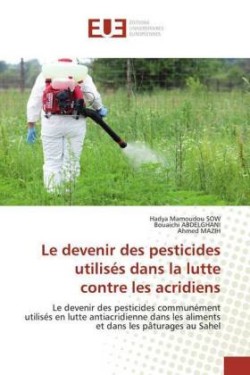 devenir des pesticides utilisés dans la lutte contre les acridiens