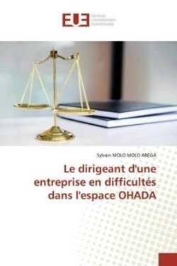 dirigeant d'une entreprise en difficultés dans l'espace OHADA