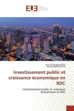 Investissement public et croissance économique en RDC