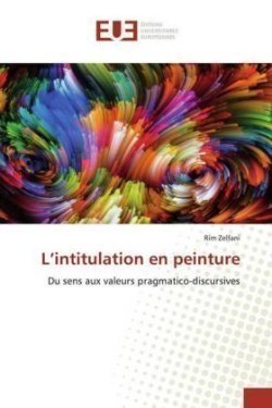 L'intitulation en peinture