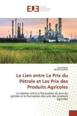 Lien entre Le Prix du Pétrole et Les Prix des Produits Agricoles