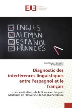 Diagnostic des interférences linguistiques entre l'espagnol et le français