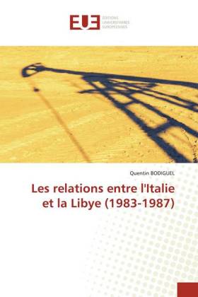 Les relations entre l'Italie et la Libye (1983-1987)