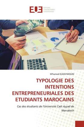 Typologie Des Intentions Entrepreneuriales Des Etudiants Marocains