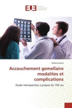 Accouchement gemellaire modalites et complications