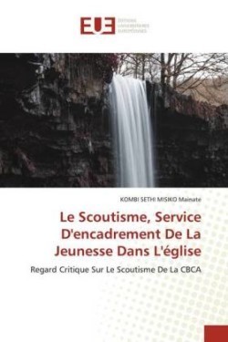 Scoutisme, Service D'encadrement De La Jeunesse Dans L'église