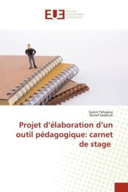 Projet d'élaboration d'un outil pédagogique: carnet de stage