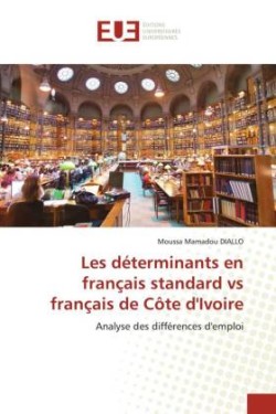 Les déterminants en français standard vs français de Côte d'Ivoire