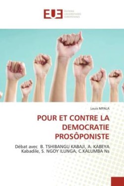 Pour Et Contre La Democratie Prosôponiste