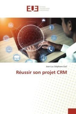 Réussir son projet CRM