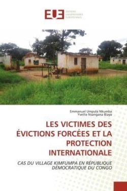Les Victimes Des Évictions Forcées Et La Protection Internationale