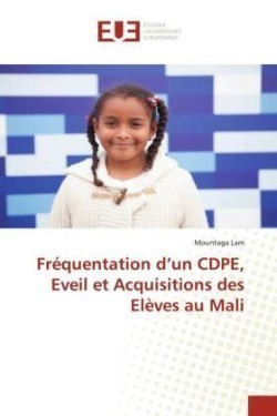 Fréquentation d'un CDPE, Eveil et Acquisitions des Elèves au Mali