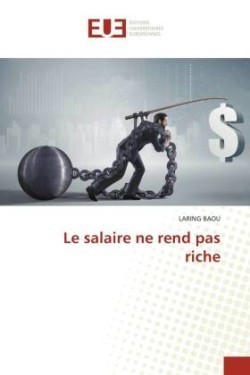 Le salaire ne rend pas riche