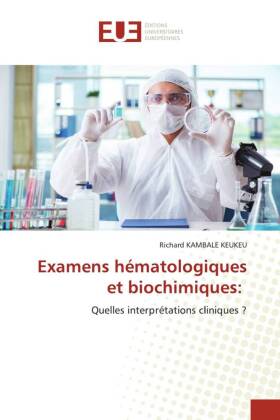 Examens hématologiques et biochimiques