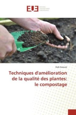 Techniques d'amélioration de la qualité des plantes