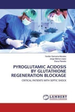 Pyroglutamic Acidosis by Glutathione Regeneration Blockage