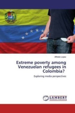 Extreme poverty among Venezuelan refugees in Colombia?